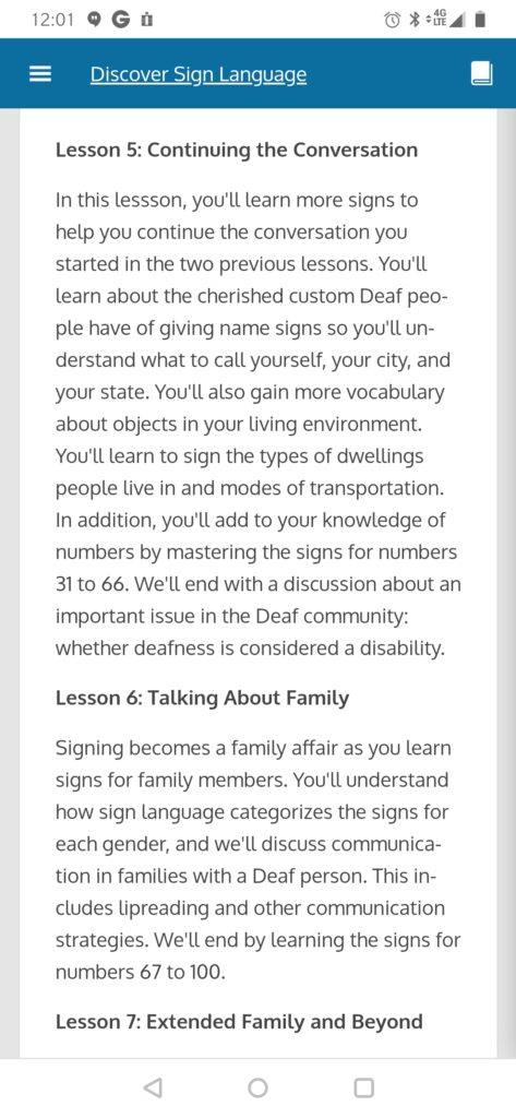 I look forward to these ASL lessons next week.  Then I will be caught up with the class (since I did not start right when the class opened).